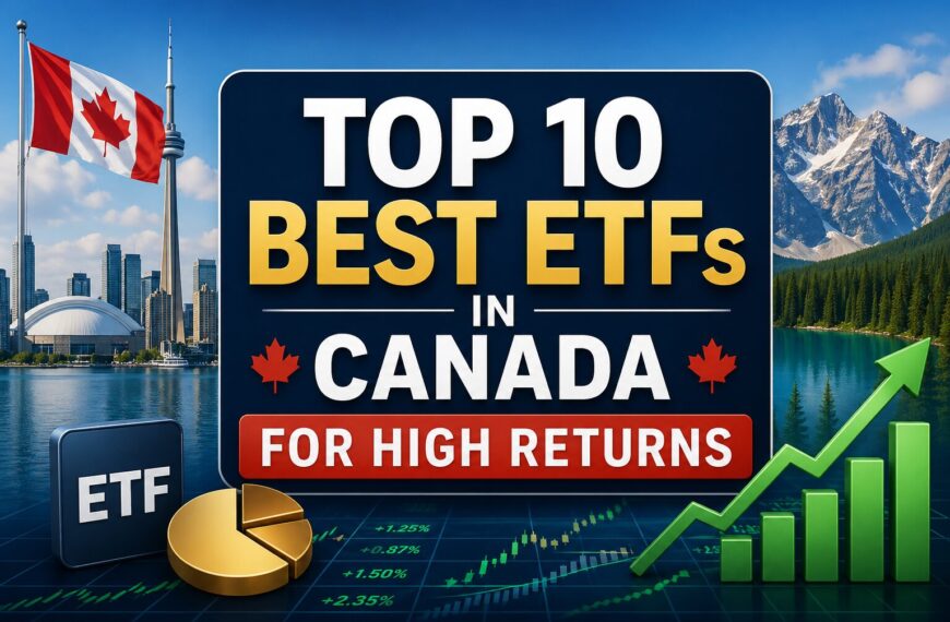 Top 10 Best ETFs in Canada for High Returns (2026 Guide)
