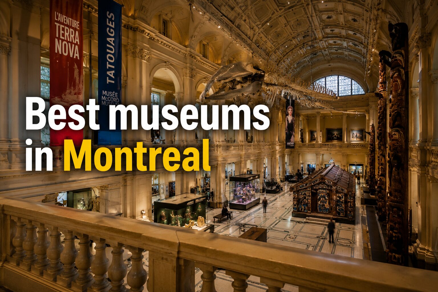 Best Museums in Montreal: Top 10 Must-Visit Places