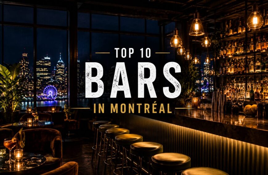 Top 10 Bars in Montréal for Drinks, Music and Nightlife
